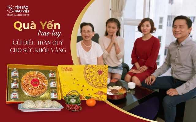 Trao Quà Yến Thật Bảo Việt – Gửi Trọn Điều Trân Quý Cho Sức Khỏe Vàng
