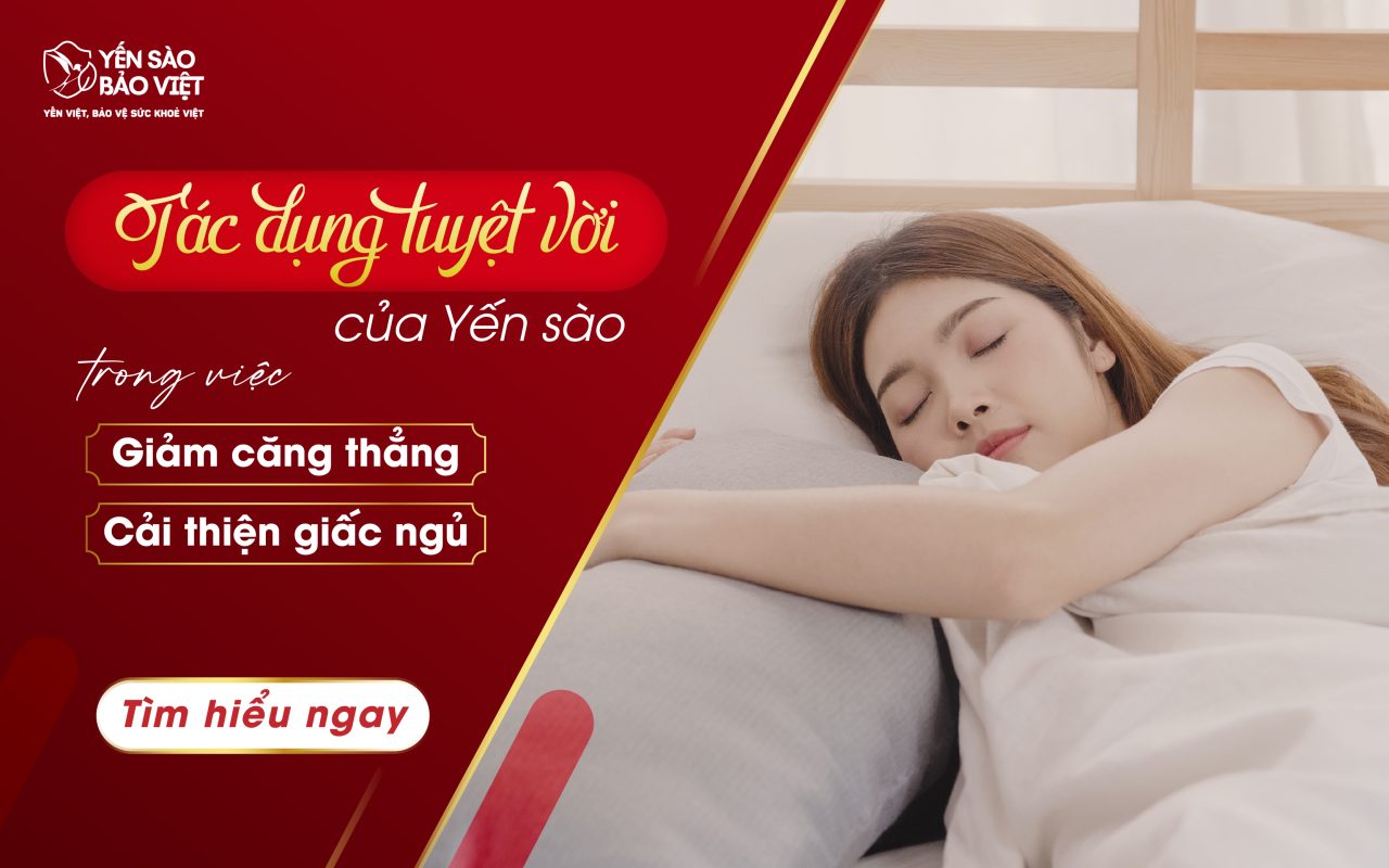 Tác Dụng Tuyệt Vời Của Yến Sào Trong Việc Giảm Căng Thẳng, Cải Thiện Giấc Ngủ