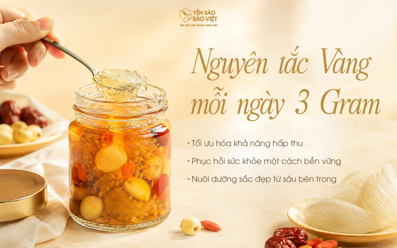 Vì sao duy trì 3 gram Yến Sào Bảo Việt mỗi ngày là nguyên tắc vàng để bồi bổ cơ thể?