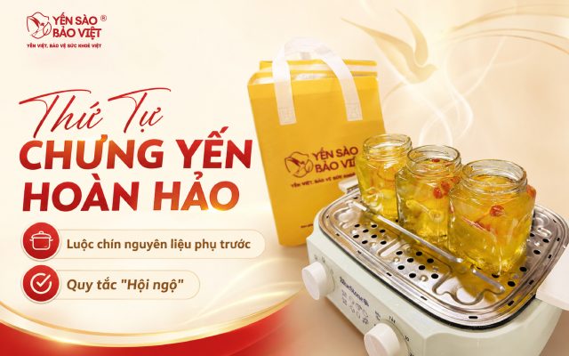 Mix Vị Tài Tình – Trọn Trình Dưỡng Chất: Thứ Tự Chưng Yến Hoàn Hảo