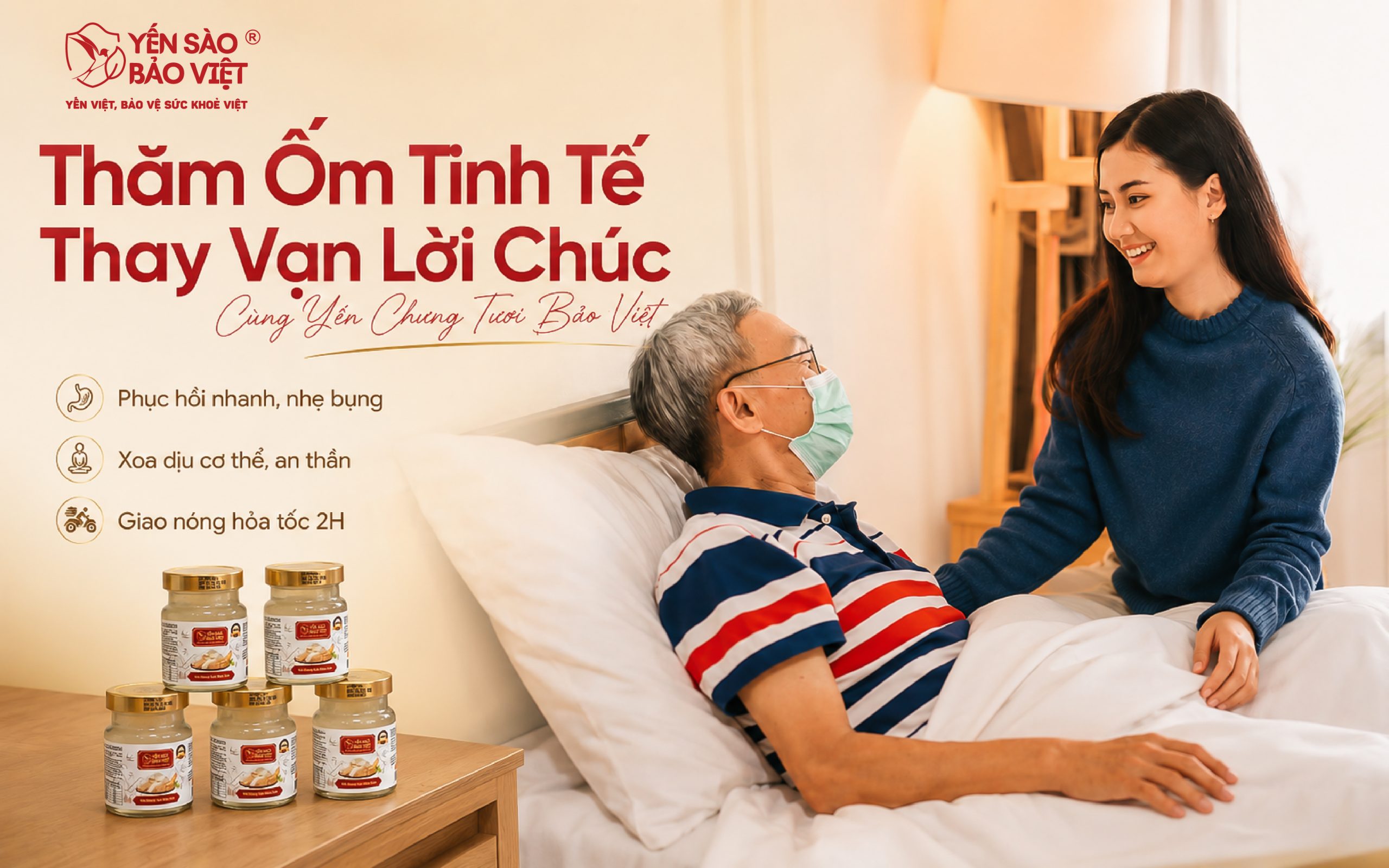 Thăm Ốm Tinh Tế – Thay Vạn Lời Chúc Cùng Yến Chưng Tươi Bảo Việt